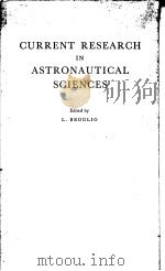 CURRENT RESEARCH IN ASTRONAUTICAL SCIENCES（1961 PDF版）