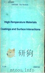 HIGH-TEMPERATURE MATERIALS COATINGS AND SURFACE INTERACTIONS PDF电子版封面 J.B.NEWKIRK
