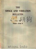 THE SHOCK AND VIBRATION BULLETIN BULLETIN 45 PART4-5 1975 PDF电子版封面