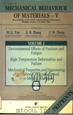 EMCHANICAL BEHAVIOUR OF MATERIALS:V VOLUME2 1987 PDF电子版封面 0080349129 M.G.YAN S.H.ZHANG Z.M.ZHENG