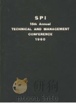 SPI 15TH ANNUAL TECHNICAL AND MANAGEMENT CONFERENCE 1960 PDF电子版封面