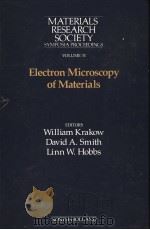 MATERIALS RESEARCH SOCIETY SYMPOSIA PROCEEDINGS VOLUME 31 ELECTRON MICROSCOPY OF MATERIALS PDF电子版封面 0444008977 WILLIAM KRAKOW DAVID A.SMITH