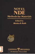 NOVEL NDE METHODS FOR MATERIALS PDF电子版封面 0895204665 BHAKTA B.RATH
