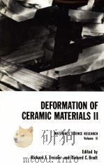 MATERIALS SCIENCE RESEARCH VOLUME 18 DEFORMATION OF CERAMIC MATERIALS II PDF电子版封面 0306417197 RICHARD E.TRESSLER AND RICHARD