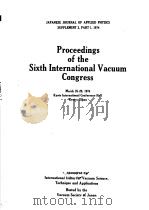 PROCEEDINGS OF THE SIXTH INTERNATIONAL VACUUM CONGRESS 1974 PDF电子版封面