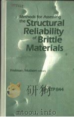 METHODS FOR ASSESSING THE STRUCTURAL RELIABILITY OF BRITTLE MATERIALS PDF电子版封面 0803102658 FREIMAN HUDSON