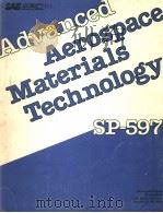 ADVANCED AEROSPACE MATERIALS TECHNOLOGY 1984 PDF电子版封面 0898838185