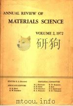 ANNUAL REVIEW OF MATERIALS SCIENCE VOLUME 2 1972 PDF电子版封面 0824317025 R.A.HUGGINGS