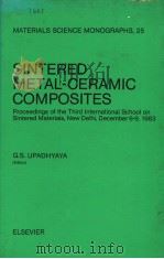SINTERED METAL-CERAMIC COMPOSITES PDF电子版封面 0444424016 G.S.UPADHYAYA