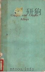 COPPER AND COPPER ALLOYS PDF电子版封面 OWEN W.ELLIS