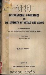 INTERNATIONAL CONFERENCE ON THE STRENGTH OF METALS AND ALLOYS PDF电子版封面