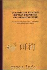 QUANTITATIVE RELATION BETWEEN PROPERTIES AND MICROSTRUCTURE PDF电子版封面