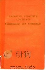 PRESSURE SENSITIVE ADHESIVES  FORMULATIONS AND TECHNOLOGY（1974 PDF版）
