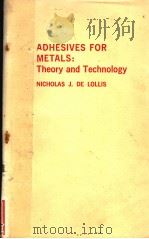 ADHESIVES FOR METALS：THEORY AND TECHNOLOGY（1970 PDF版）