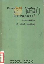 RECOMMENDED PROCEDURE FOR THE ULTRASONIC EXAMINATION OF STEEL CASTINGS PDF电子版封面