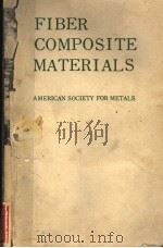 FIBER COMPOSITE MATERIALS  AMERICAN SOCIETY FOR METALS（1964 PDF版）