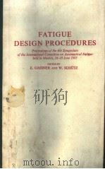 FATIGUE DESIGN PROCEDURES PDF电子版封面 E.GASSNER W.SCHUTZ