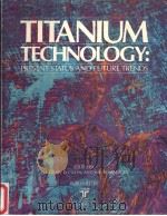 TITANIUM TECHNOLOGY:PRESENT STATUS AND FUTURE TRENDS PDF电子版封面 F.H.FROES D.EYLON H.B.BOMBER