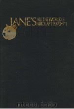 JANE'S ALL THE WORLD'S AIRCRAFT1970-1971 PDF电子版封面 JOHN W.R.TAYLOR