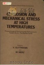 CORROSION AND MECHANICAL STRESS AT HIGH TEMPERATURES PDF电子版封面 0853349568 V2GUTTMANN