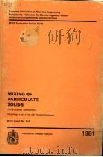 MIXING OF PARTICULATE SOLIDS PDF电子版封面 0852951345 EFCE EVENT
