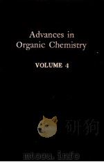 ADVANCES IN ORGANIC CHEMISTRY METHODS AND RESULTS VOLUME 4 PDF电子版封面