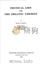 PHYSICAL AIDS TO THE ORGANIC CHEMIST PDF电子版封面 M·ST·C·FLETT