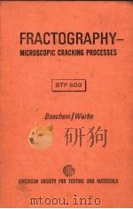 FRACTOGRAPHY MICROSCOPIC CRACKIG PROCESSES PDF电子版封面 BEACHEM WARKE