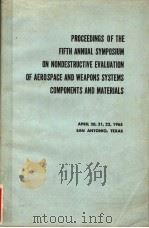 PROCEEDINGS OF THE FIFTH ANNUAL SYMPLSIUM ON NONDESTRUCTIVE EVALUATION OF AEROSPACE AND WEAPONS SYST PDF电子版封面