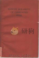 FATIGUE DURABILITY OF CARBURIZED STEEL PDF电子版封面 J·B·BIDWELL