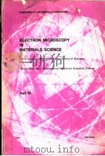 ELECTRON MICROSCOPY IN MATERIALS SCIENCE PART Ⅲ PDF电子版封面 U·VALDER