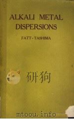 ALKALI METAL DISPERSIONS PDF电子版封面