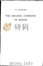 THE ORGANIC CHEMISTRY OF BORON PDF电子版封面 W.GERRARD