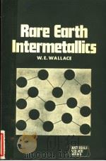 RARE EARTH INTERMETALLICS PDF电子版封面 W.E.WALLACE