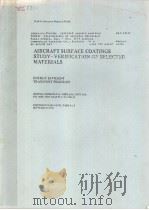 AIRCRAFT SURFACE COATINGS STUDY-VERIFICATION OF SELECTED MATERIALS     PDF电子版封面     