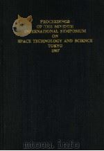 PROCEEDINGS OF THE SEVENTH INTERNATIONAL SYMPOSIUM ON SPACE TECHNOLOGY AND SCIENCE TOKYO 1967 PDF电子版封面