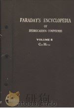 FARADAY‘S ENCYCLOPEDIA OF HYDROCARBON COMPOUNDS VOLUME 5 PDF电子版封面 J.E.FARADAY