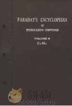 FARADAY‘S ENCYCLOPEDIA OF HYDROCARBON COMPOUNDS VOLUME 6 PDF电子版封面 J.E.FARADAY