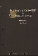 FARADAY‘S ENCYCLOPEDIA OF HYDROCARBON COMPOUNDS VOLUME 7 PDF电子版封面 J.E.FARADAY