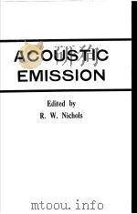 ACOUSTIC EMISSION EDITED PDF电子版封面 R·W·NICHOLS