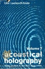 ACOUSTICAL HOLOGRAPHY VOLUME 7 PDF电子版封面 LAWRENCE W·KESSLER