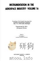 INSTRUMENTATION IN THE AEROSPACE INDUSTRY·VOLUME 16 PDF电子版封面