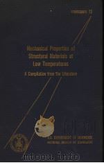 MECHANICAL PROPERTIES OF STRUCTURAL MATERIALS AT LOW TEMPERATURES A COMPILATION FROM THE LITERATURE PDF电子版封面 R.MICHAEL MCCLINTOCK AND HUGH