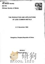 THE PRODUCTION AND APPLICATIONS OF LESS COMMON METALS 8-11 NOVEMBER 1982(PAPERS 30-57) PDF电子版封面 P.J.POSTANS