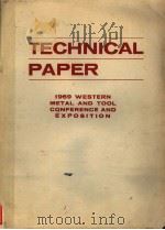 TECHNICAL PAPER 1969 WESTERN METAL AND TOOL CONFERENCE AND EXPOSITION 2 PDF电子版封面