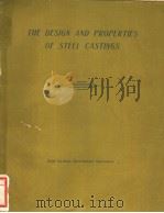 THE DESIGN AND PROPERTIES OF STEEL CASTINGS PDF电子版封面