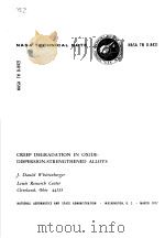 CREEP DERGRADATION IN OXIDE DISPERSION-STRENGTHENED ALLOYS PDF电子版封面 J.DANIEL WHITTENBERGER