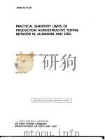 PRACTICAL SENSITIVITY LIMITS OF PRODUCTION NONDESTRUCTIVE TESTING METHODS IN ALUMINUM AND STEEL PDF电子版封面