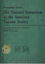 PROCEEDINGS OF THE 21ST NATIONAL SYMPOSIUM OF THE AMERICAN VACUUM SOCIETY PDF电子版封面