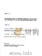 THE RELATIONSHIPS BETWEEN THE TRANSFORMATION CHARACTERISTICS AND THE FRACTURE AND FATIGUE PROPERTIES PDF电子版封面 V.WEISS K.SCHRODER P.SHERMAN